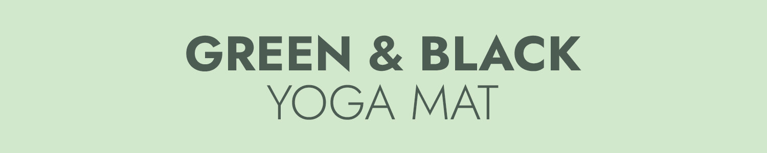 Green & Black Yoga Mat